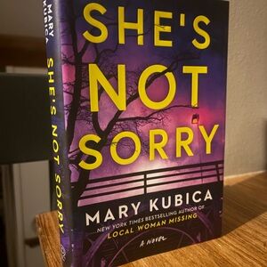 She's Not Sorry by Mary Kubica